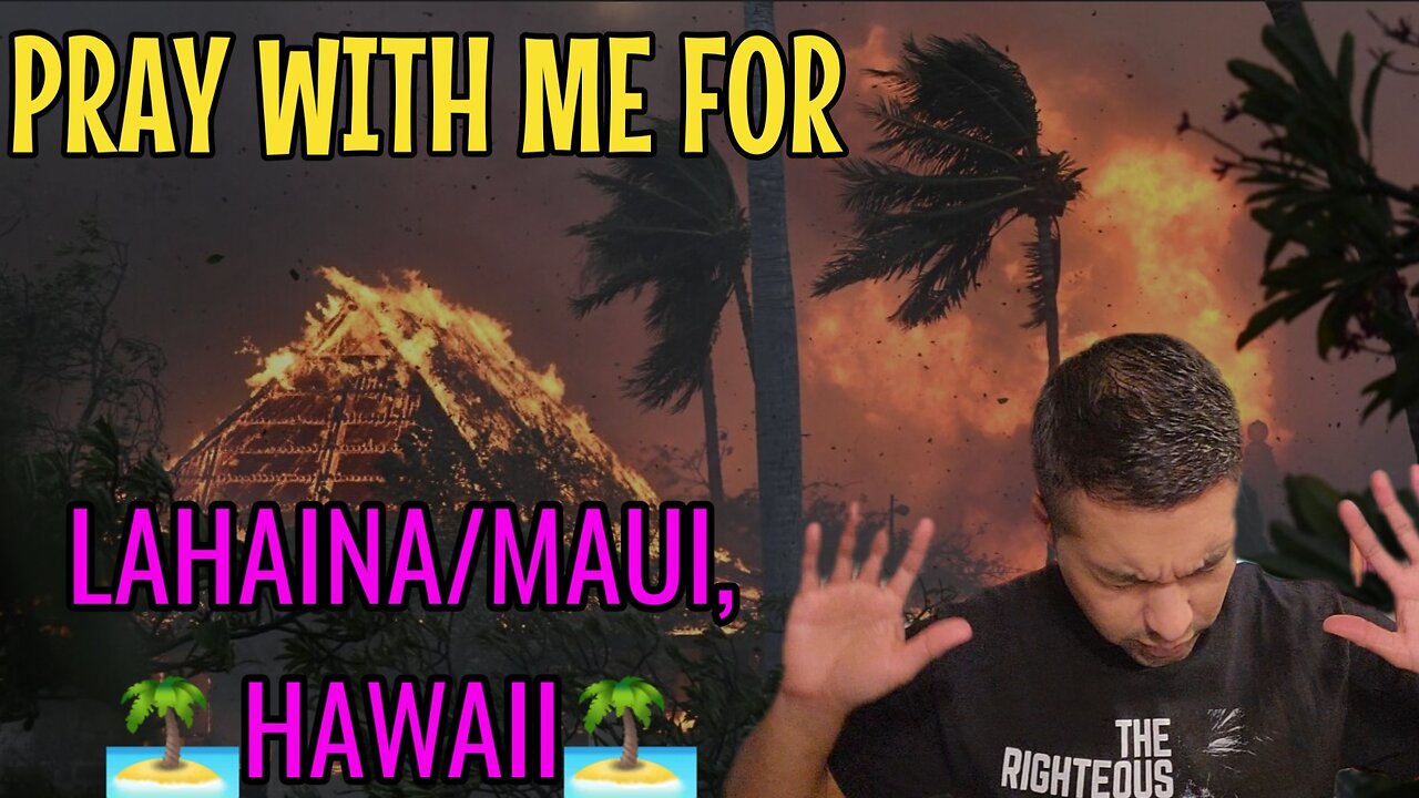 Prophetic Insight: Maui Firestorm // Pray With Me For Lahaina || LoveHasAName777