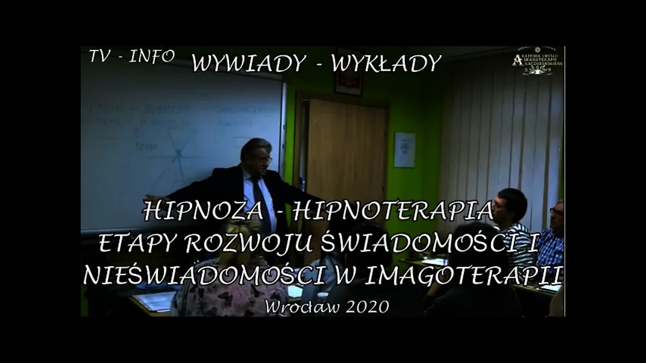 HIPNOZA - HIPNOTERAPIA , ETAPY ROZWOJU ŚWIADOMOŚCI I NIEŚWIADOMOŚCI W IMAGOTERAPII /2020 © TV INFO