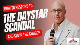 Dealing with the DAYSTAR Scandal and SIN in the Church