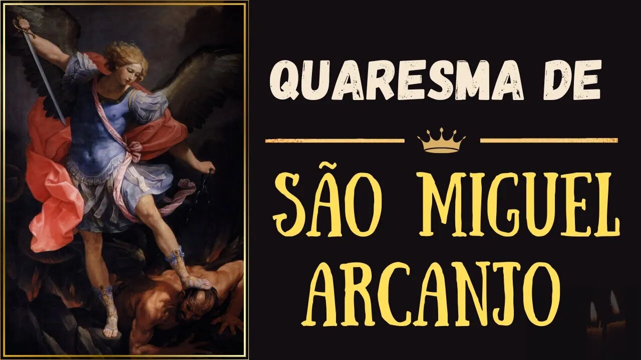 Quaresma de São Miguel Arcanjo (10/09/2023)