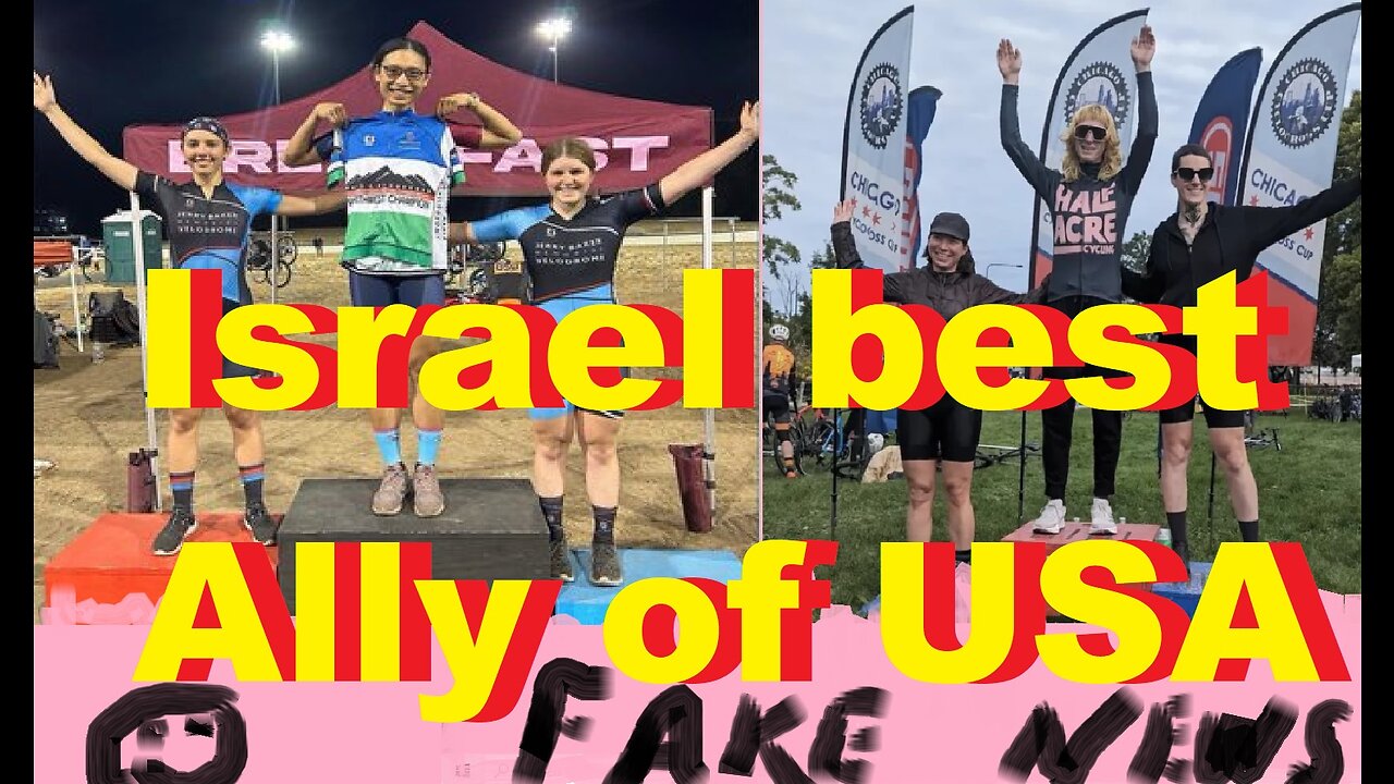 Fake News - Israel best Ally of USA