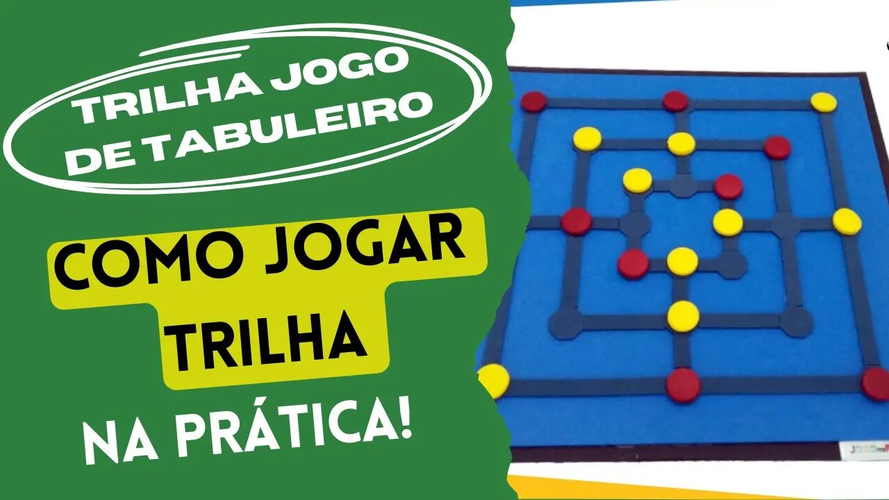 Como Jogar Trilha (na prática)