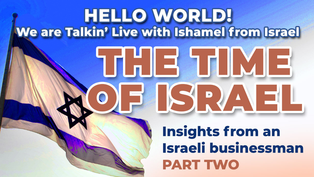 The Time of Israel - PART TWO