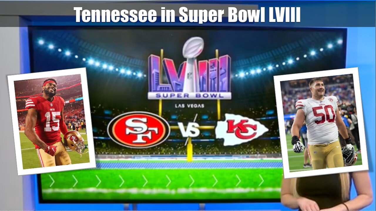 Tennesseans in Super Bowl LVIII