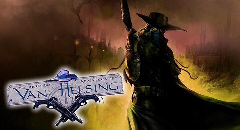 THE INCREDIBLE ADVENTURES OF VAN HELSING 04