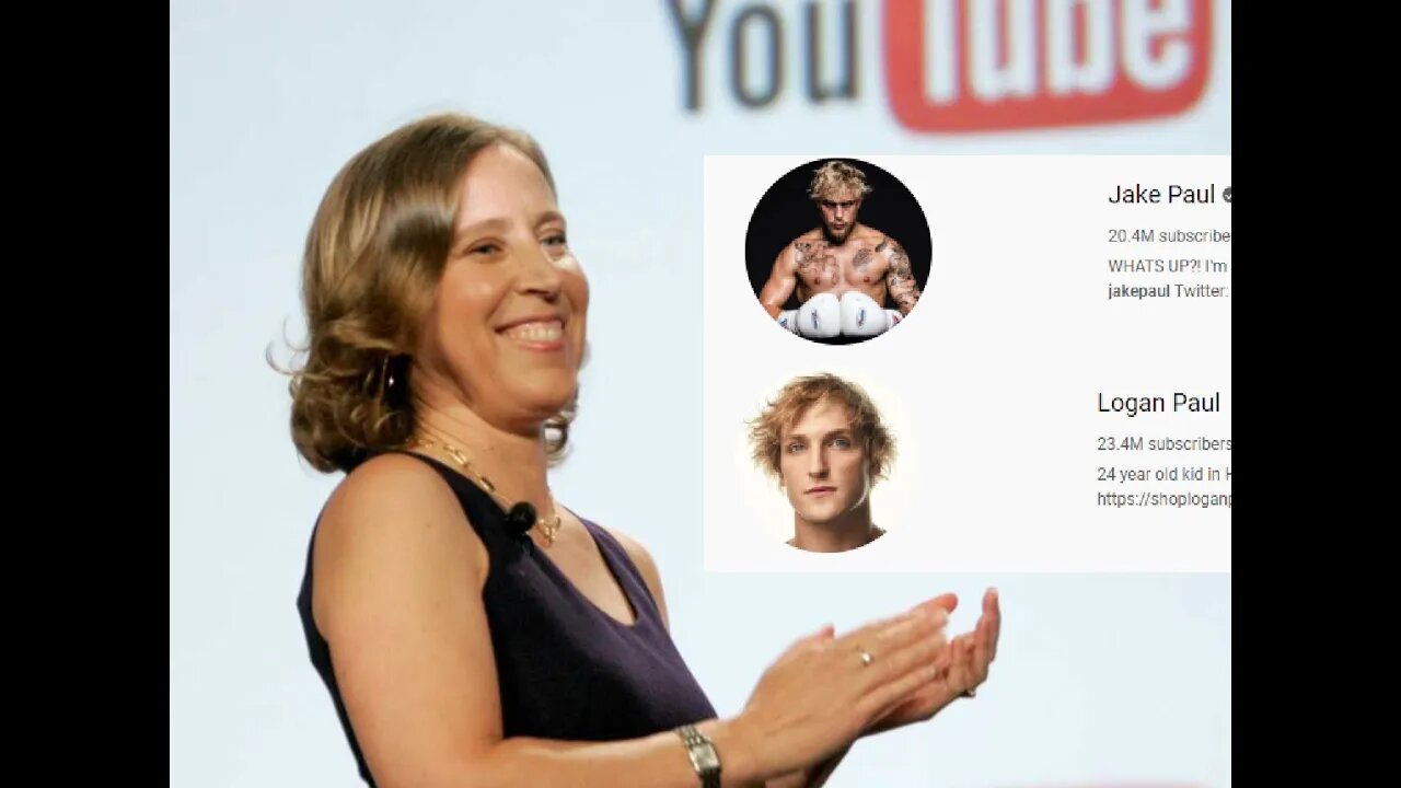 Susan Wojcicki, why do you support Logan and Jake Paul?