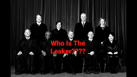 SCOTUS CAN’T IDENTIFY ROE REVERSAL LEAKER
