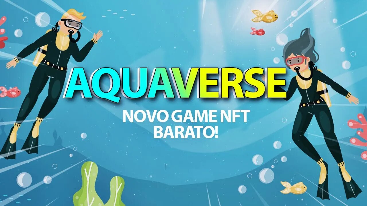 AQUAVERSE - NOVO JOGO NFT BARATO , LUCRO DE 200%