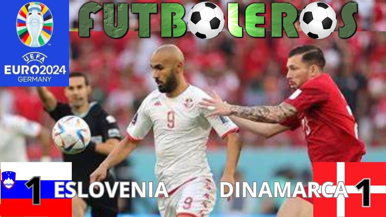 Eurocopa 2024-Eslovenia 1 vs. Dinamarca 1