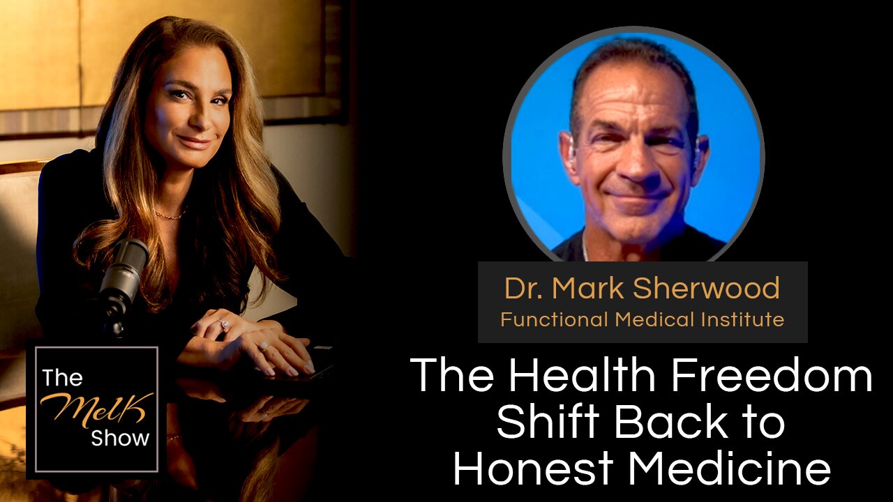 Mel K & Dr. Mark Sherwood | The Health Freedom Shift Back to Honest Medicine | 9-18-24