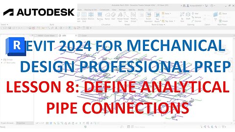 REVIT MECHANICAL DESIGN PROFESSIONAL CERTIFICATION PREP: DEFINE ANALYTICAL PIPE CONNECTIONS