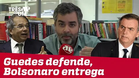 #CarlosAndreazza: Guedes defende, Bolsonaro entrega