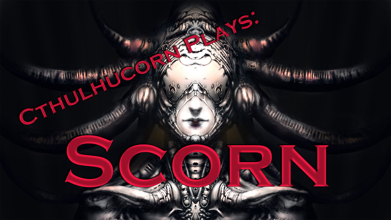 Time to play some Scorn!