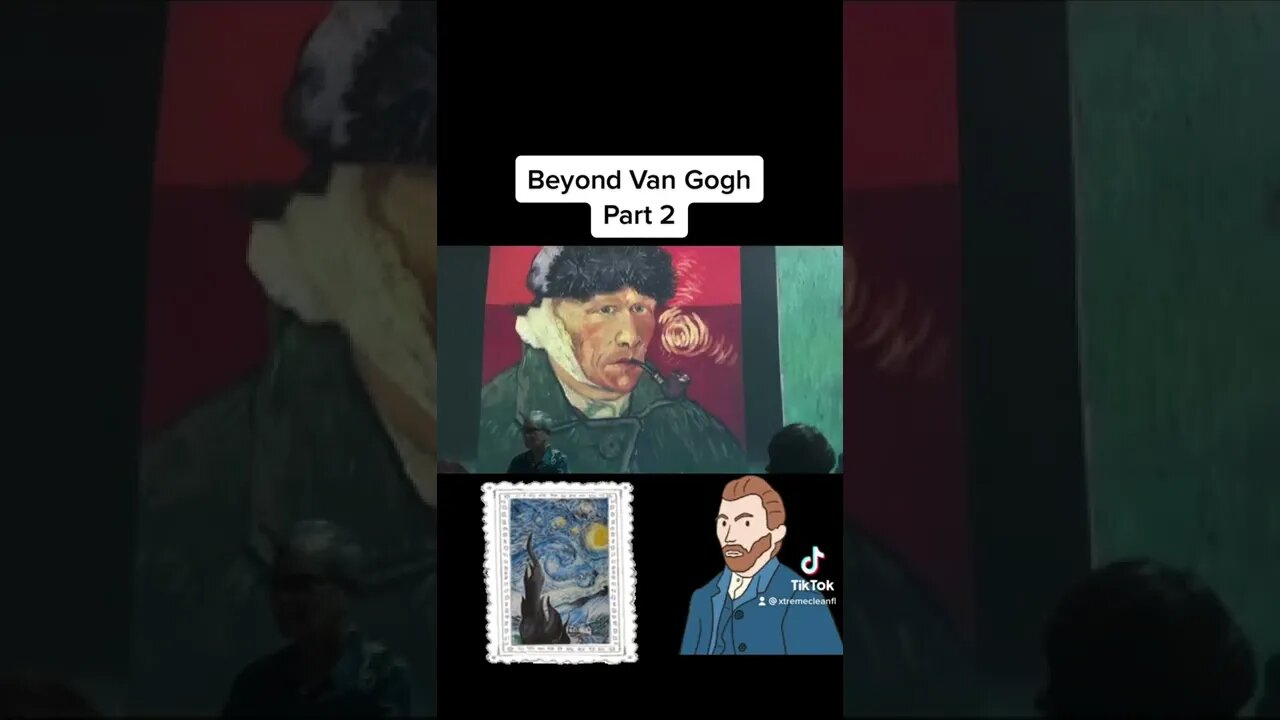 Beyond Van Gogh Part 2