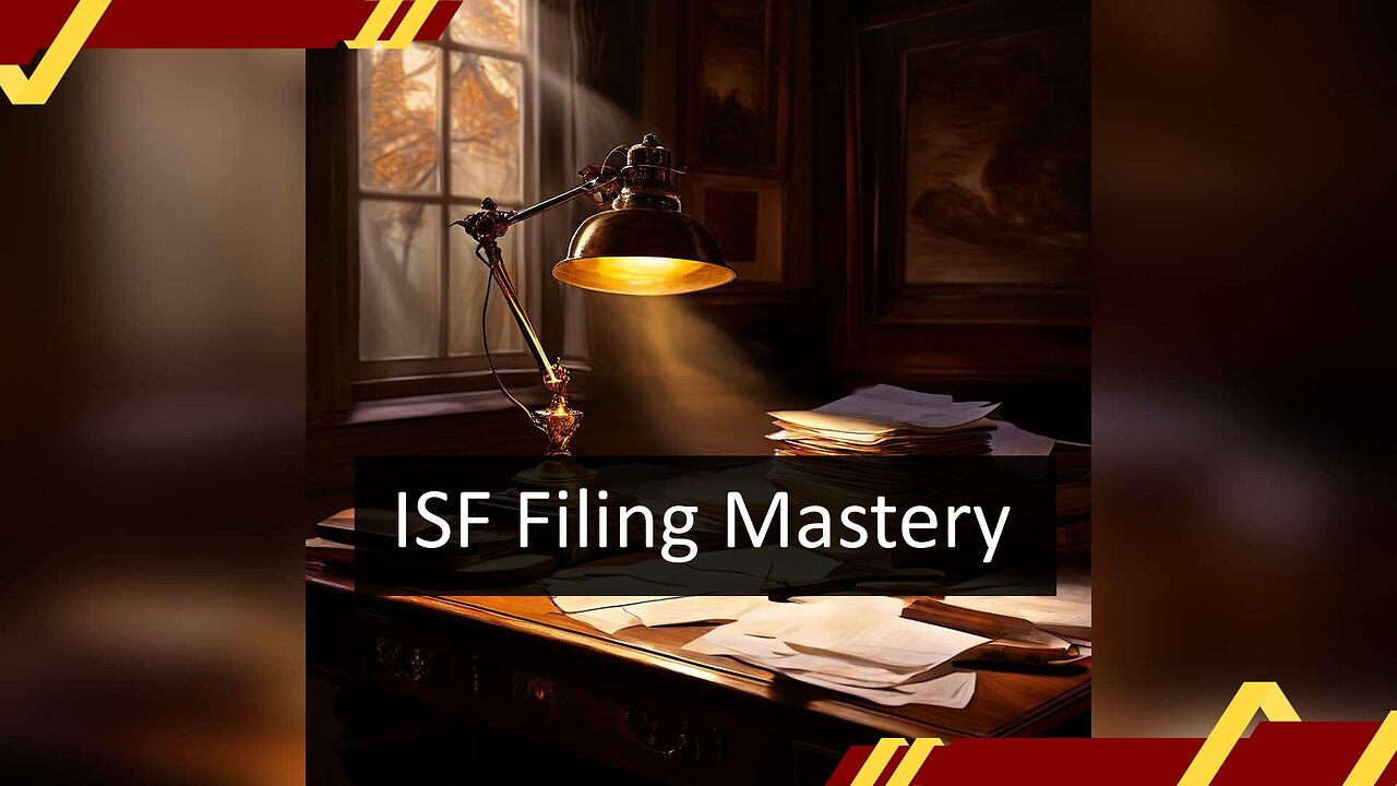 Mastering ISF Filing: Avoid Penalties and Delays with These Key Insights