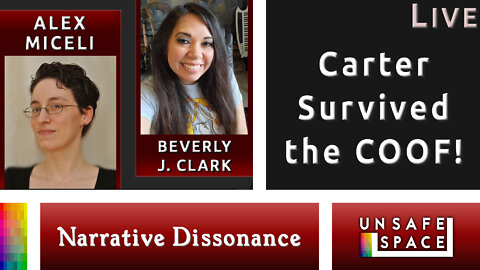 LIVE! [Narrative Dissonance] Carter Survived the COOF! | With Alex & Beverly