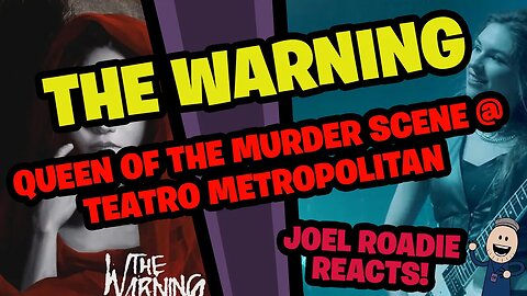 The Warning - QUEEN OF THE MURDER SCENE Live @ Teatro Metropolitan CDMX - Roadie Reacts