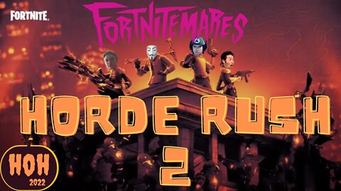 FORTNITEMARES: HORDE RUSH 2