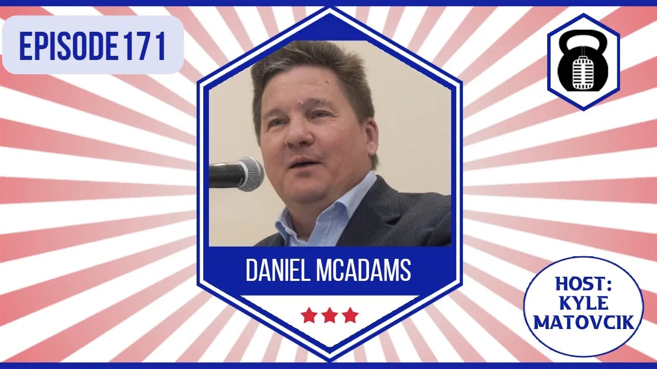 171 - Rock N Roll, Politics and Life w/ Daniel McAdams