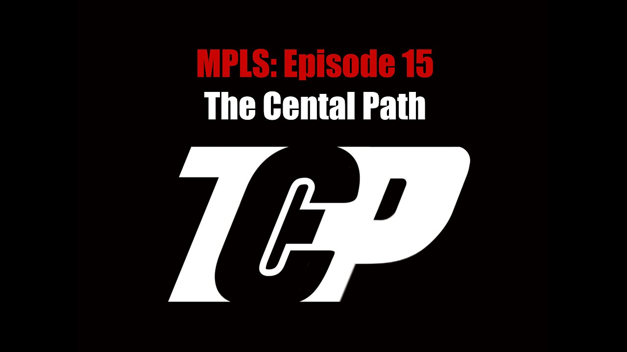 E15 MPLS The Central Path