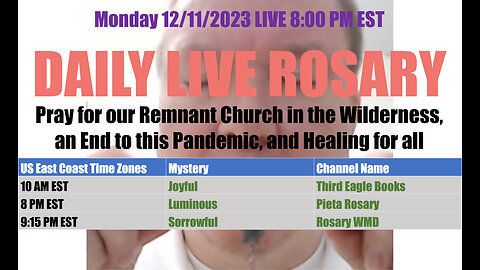 Mary's Daily Live Holy Rosary Prayer at 8:00 p.m. EST 12/11/2023