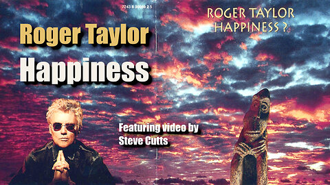 Roger Taylor: Happiness (1994) - With Steve Cutts Video - Lyric Vision