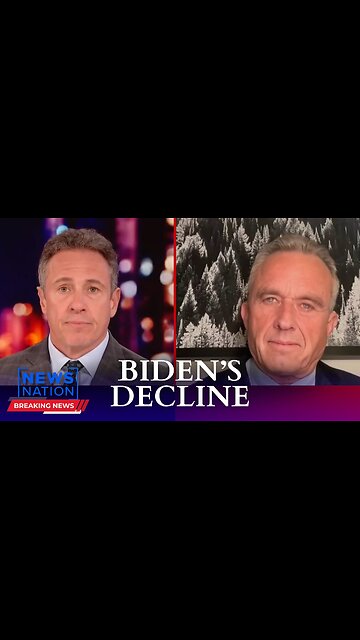 RFK Jr.: Biden’s Decline