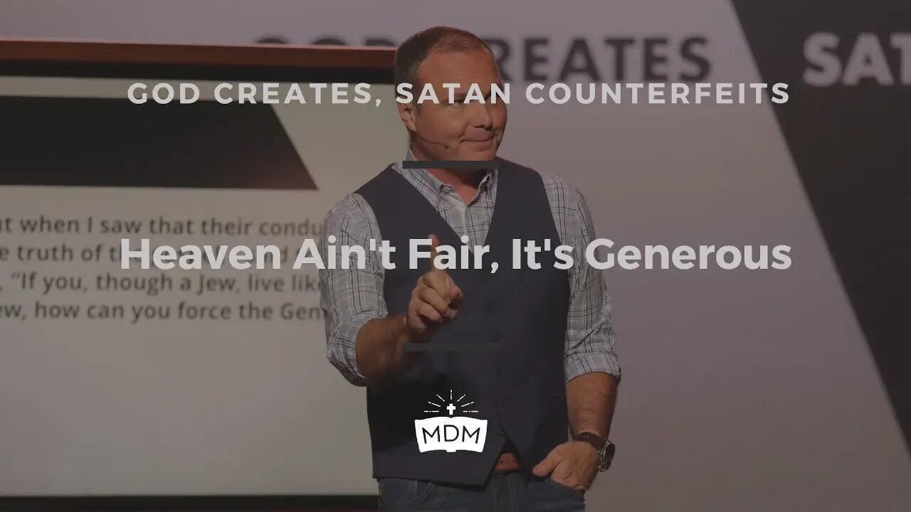 Heaven Ain't Fair, It's Generous