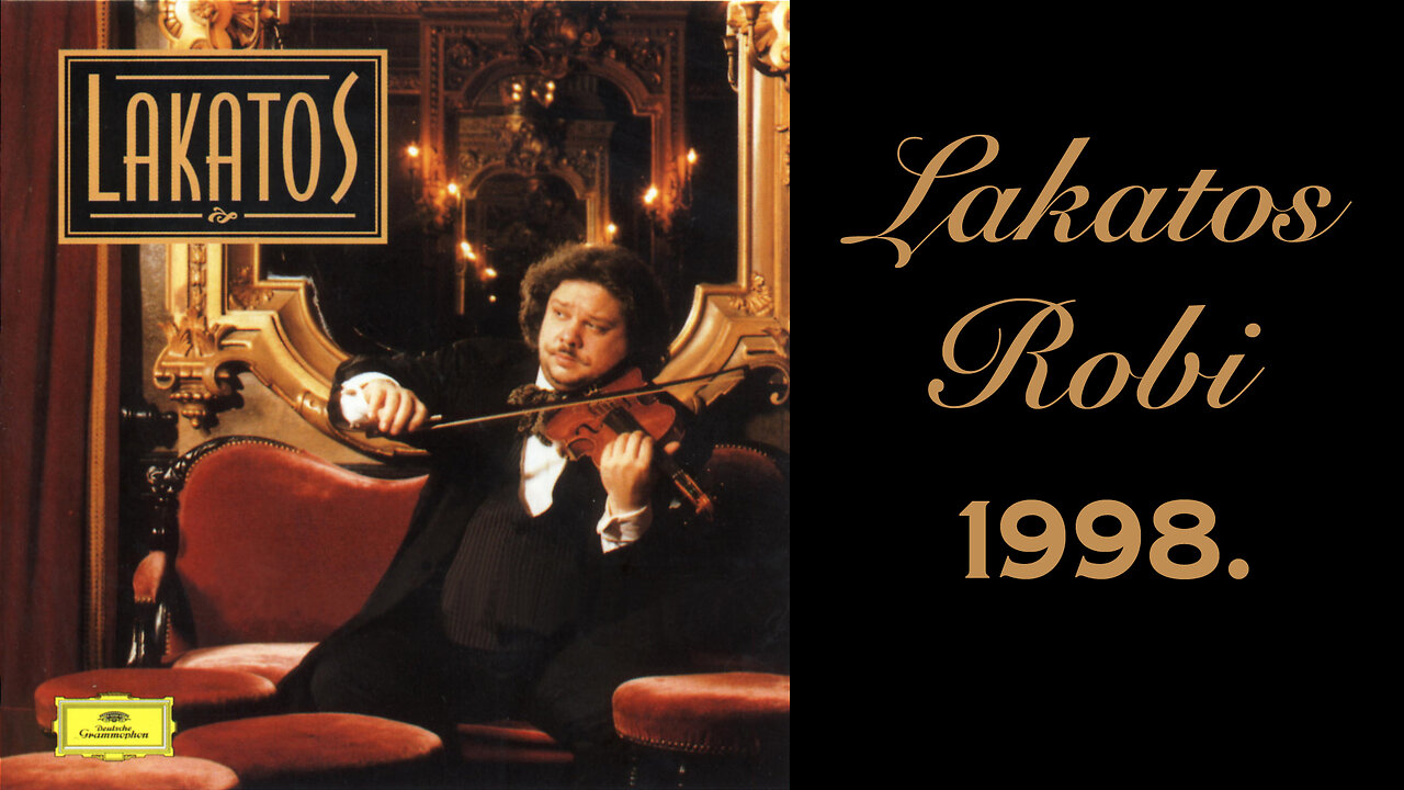 Lakatos Robi - Hungarian Gypsy and Classical Music