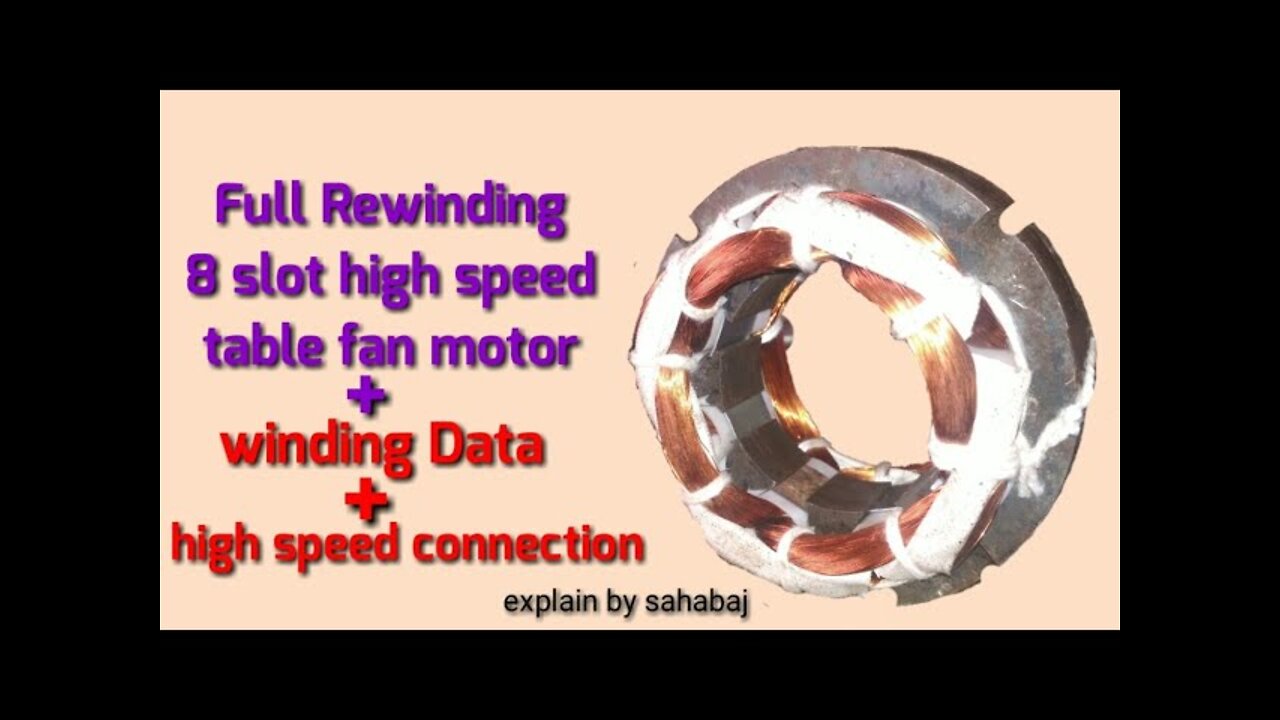 Full Rewinding 8 slot high speed table fan motor hindi आठ सलाट हाई स्पीड टेबल fan मोटर winding