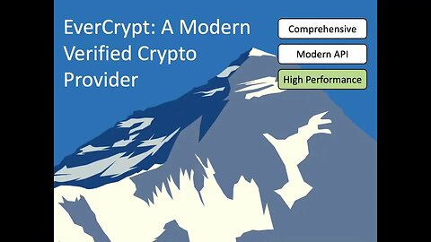 EverCrypt A Fast, Verified, Cross Platform Cryptographic Provider