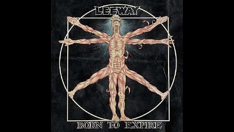 Leeway - Born To Expire