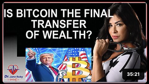 BITCOIN IS THE COMPLETION OF THE TRANSFER OF WEALTH