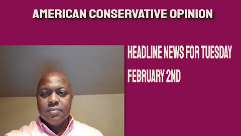 Headline news for Tuesday February 2nd