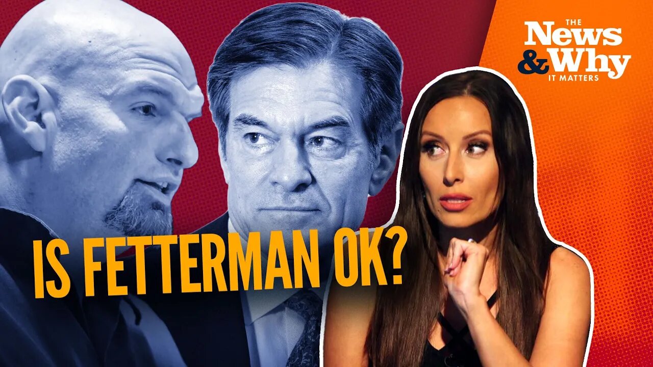 Pennsylvania Debate DISASTER: Can Fetterman Still Win? | The News & Why It Matters | 10/26/22