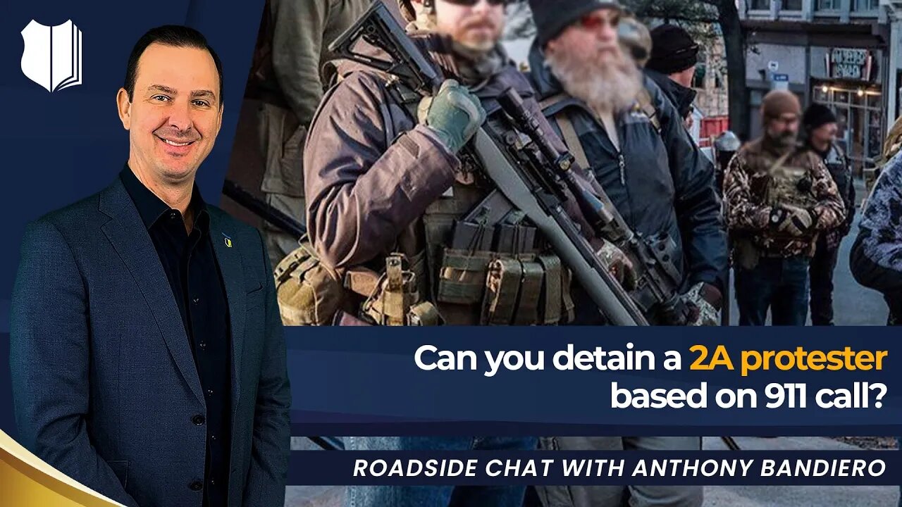 Ep. #356: Can you detain a 2A protester based on 911 call?