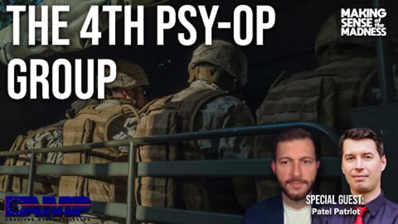 Patel Patriot: The 4th Psy-Op Group! - MSOM - American Media Periscope Must Video!