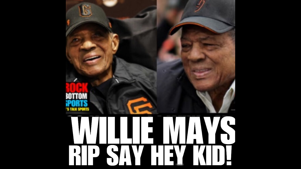 RBS #81 Willie Mays, Giants’ electrifying ‘Say Hey Kid,’ has died