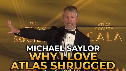 Michael Saylor - Why I Love Atlas Shrugged 🪙📈⬆