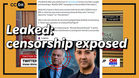 Leaked Documents Reveal CCDH’s Campaign Against Free Speech