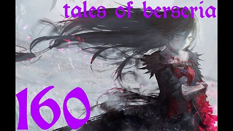 Tales of Berseria |160| En route vers la confrontation finale 5