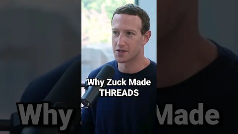 My Theory On Why Mark Zuckerberg Made Threads