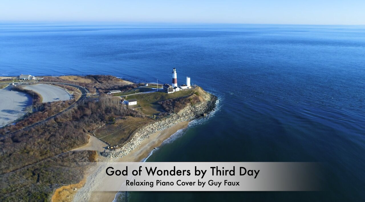 “God of Wonders” by Third Day — Relaxing Piano Cover by Guy Faux - Stress Relief