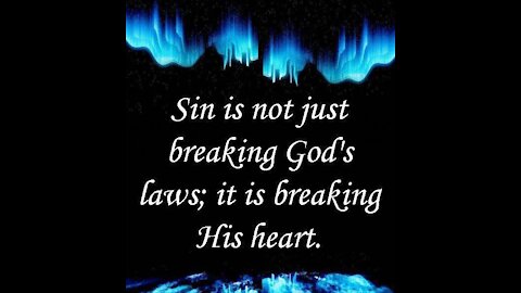 Sin breaks God's heart