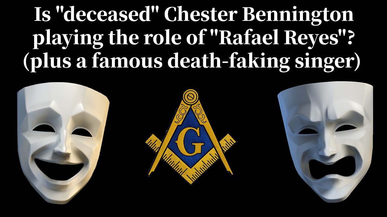Is "deceased" Chester Bennington Playing the Role of "Rafael Reyes" (plus a bonus death-faker)