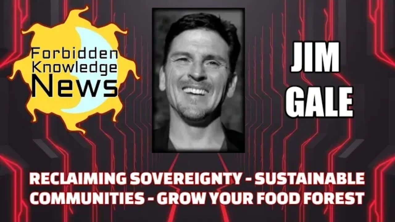 FKN Clips: Reclaiming Sovereignty - Sustainable Communities - Grow Your Food Forest w/ Jim Gale