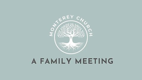 A Family Meeting (Special Message)