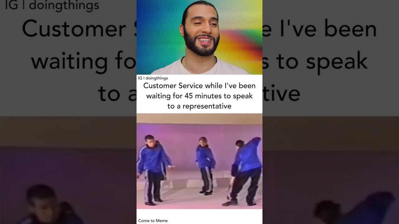 Customer Service Reps while you're on hold 🕺🏻🕺🏻 (phone hold music meme)