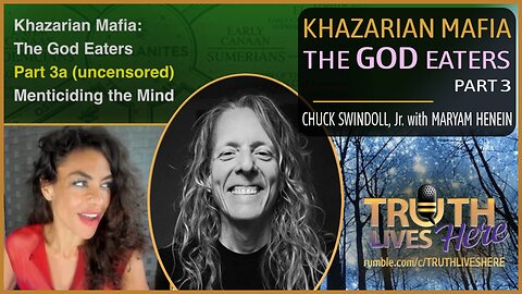 Khazarian Mafia: The God Eaters with Chuck Swindoll, Jr.