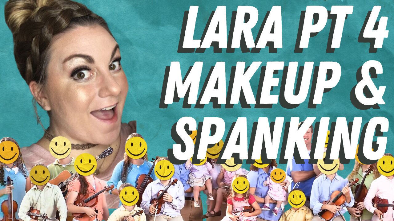 SHINY HAPPY PEOPLE's LARA SMITH FALSE NARRATIVES PART 4 - MAKEUP LIE & Spanking